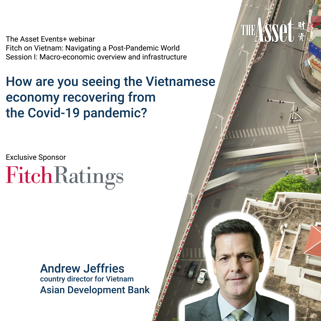 How are you seeing the Vietnamese economy recovering from the Covid-19 pandemic?